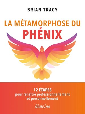 cover image of la Métamorphose du phénix--12 étapes pour renaître professionnellement et personnellement